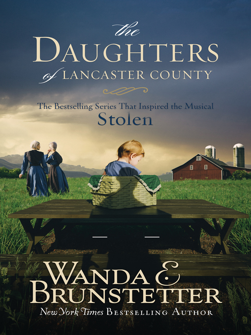 Title details for The Daughters of Lancaster County by Wanda E. Brunstetter - Available